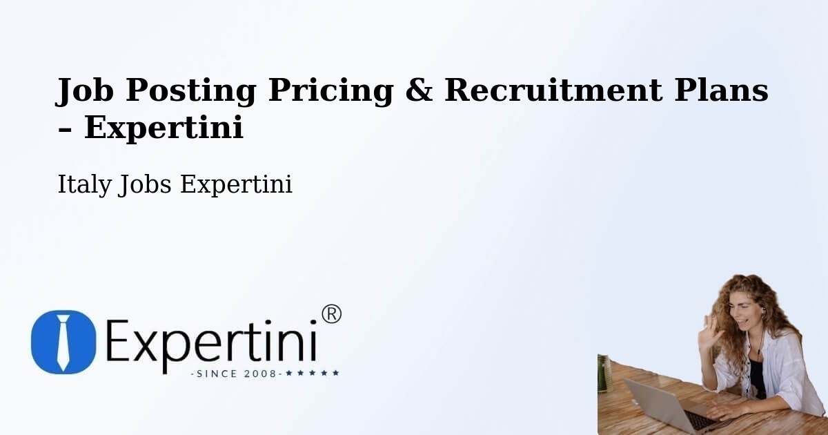 Job Posting Pricing & Recruitment Plans – Seborga - Seborga, Italy Jobs Expertini