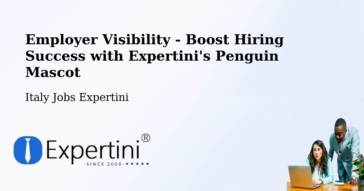 Employer Visibility Strategy – Seborga - Italy Jobs Expertini